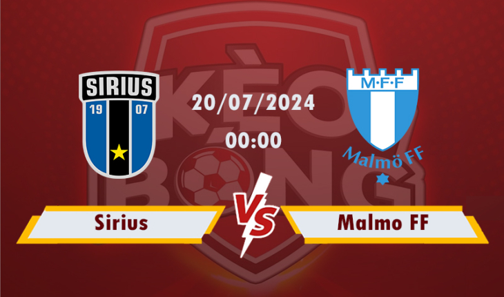 Nhận định, soi kèo Sirius vs Malmo FF, 00h00 ngày 20/7/2024