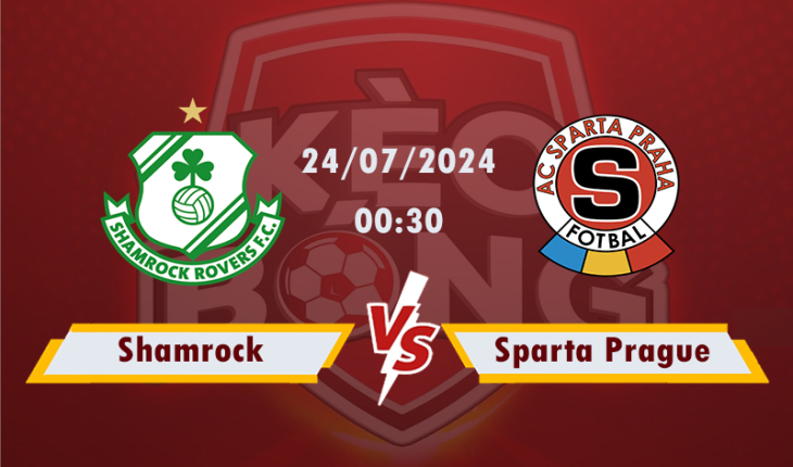 Nhận định, soi kèo Shamrock vs Sparta Prague, 02h00 ngày 24/7/2024