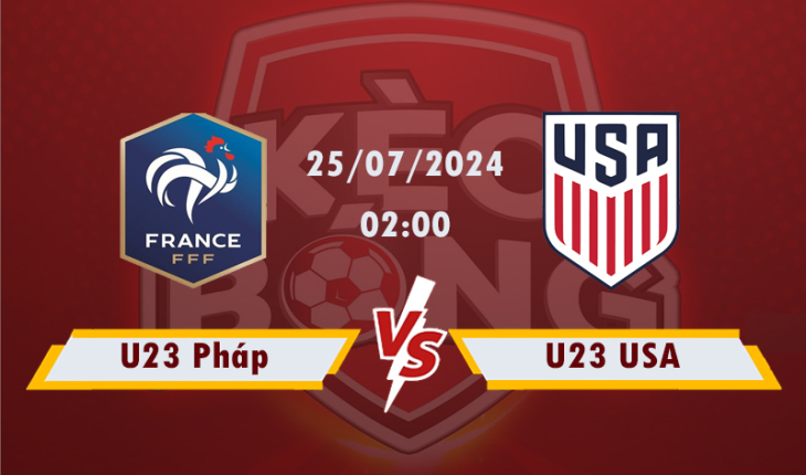 Nhận định, soi kèo U23 Pháp vs U23 Mỹ, 02h00 ngày 25/7/2024