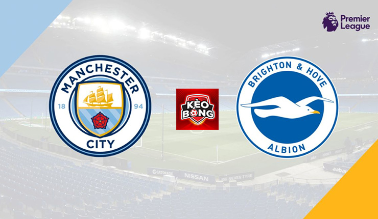 soi kèo Man City vs Brighton